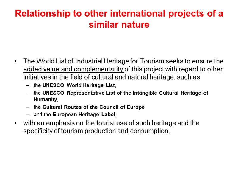 Relationship to other international projects of a similar nature    The World